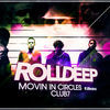 Thumbnail for the Roll Deep - Movin' In Circles link, provided by host site