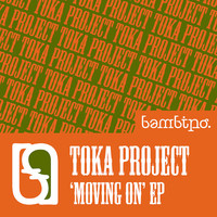 Thumbnail for the Toka Project - Movin On link, provided by host site