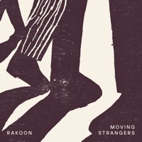 Thumbnail for the Rakoon - Moving Strangers link, provided by host site