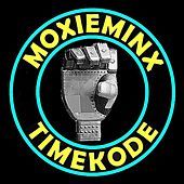 Thumbnail for the Timekode - Moxieminx link, provided by host site