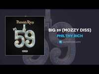 Thumbnail for the Mozzy - Philthy Rich - Big 59 (Mozzy Diss) link, provided by host site
