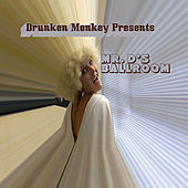 Thumbnail for the Drunken Monkey - Mr. D's Ballroom link, provided by host site