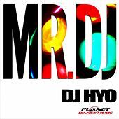 Thumbnail for the DJ Hyo - Mr. Dj link, provided by host site