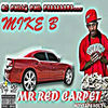 Thumbnail for the Mike B - Mr. Red Carpet Mixtape Vol. 1 link, provided by host site