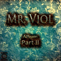 Thumbnail for the JF - Mr. Viol, Pt. II link, provided by host site