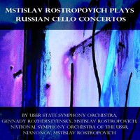 Thumbnail for the USSR State Symphony Orchestra - Mstislav Rostropovich Plays Russian Cello Concertos link, provided by host site