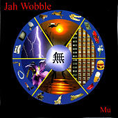 Thumbnail for the Jah Wobble - Mu link, provided by host site