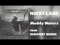 Thumbnail for the Nikki Lane - "Muddy Waters" link, provided by host site