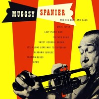 Thumbnail for the Muggsy Spanier - Muggsy Spanier & His Dixieland Band link, provided by host site