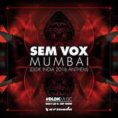 Thumbnail for the Sem Vox - Mumbai (DLDK India 2016 Anthem) link, provided by host site