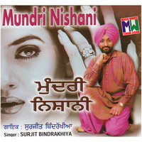 Thumbnail for the Surjit Bindrakhia - Mundri Nishani link, provided by host site
