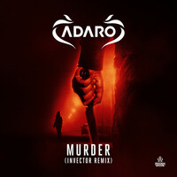 Thumbnail for the Adaro - Murder (Invector Remix) link, provided by host site