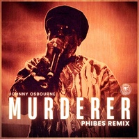 Thumbnail for the Johnny Osbourne - Murderer (Phibes Remix) link, provided by host site