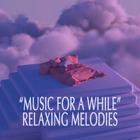 Thumbnail for the Johann Sebastian Bach - "Music for a While" - Relaxing Melodies link, provided by host site