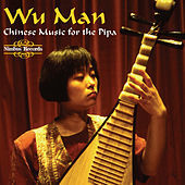 Thumbnail for the Wu Man - Music for the Chinese Plucked Lute link, provided by host site