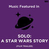 Thumbnail for the Anthony Lewis - Music from "Solo: A Star Wars Story” Official Trailer link, provided by host site