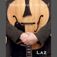 Thumbnail for the laz - Music Heals the Soul link, provided by host site