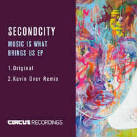 Thumbnail for the Secondcity - Music Is What Brings Us - Kevin over Remix link, provided by host site