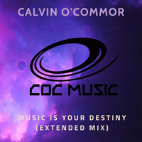Thumbnail for the Calvin O'Commor - Music Is Your Destiny (Extended Mix) link, provided by host site