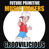 Thumbnail for the Future Primitive - Music Makers link, provided by host site