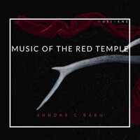 Thumbnail for the Sundar C. Babu - Music of The RED Temple link, provided by host site