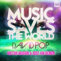 Thumbnail for the David Pop - Music Saves the World (Victor Magán y Jose AM Remix) link, provided by host site