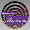 Thumbnail for the Flexb - Music Takes Me link, provided by host site