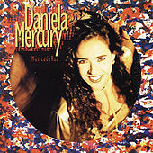 Thumbnail for the Daniela Mercury - Música De Rua link, provided by host site