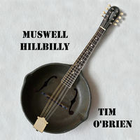 Thumbnail for the Tim O'Brien - Muswell Hillbilly link, provided by host site