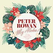 Thumbnail for the Peter Rowan - My Aloha! link, provided by host site