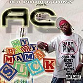 Thumbnail for the ATC - My Baby Mama Suck [Explicit Album Version] link, provided by host site