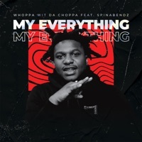 Thumbnail for the Whoppa Wit Da Choppa - My Everything link, provided by host site