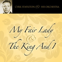 Thumbnail for the Cyril Stapleton - My Fair Lady & The King And I link, provided by host site