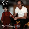 Thumbnail for the G.T. - My Father, My Hero link, provided by host site