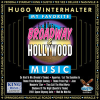 Thumbnail for the Hugo Winterhalter - My Favorite Broadway & Hollywood Music (Original Musicor Recordings) link, provided by host site