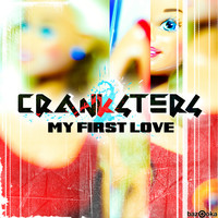 Thumbnail for the Cranksters - My First Love link, provided by host site