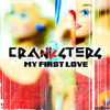 Thumbnail for the Cranksters - My First Love link, provided by host site