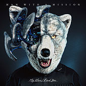 Thumbnail for the MAN WITH A MISSION - My Hero link, provided by host site