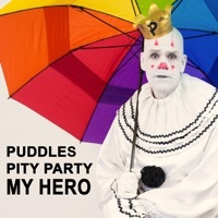 Thumbnail for the Puddles Pity Party - My Hero link, provided by host site