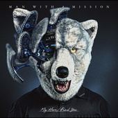 Thumbnail for the MAN WITH A MISSION - My Hero/Find You link, provided by host site
