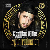 Thumbnail for the Cadillac Mike - My Introduction link, provided by host site