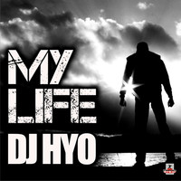 Thumbnail for the DJ Hyo - My Life link, provided by host site