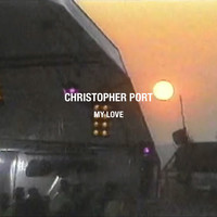 Thumbnail for the Christopher Port - My Love link, provided by host site