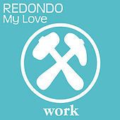 Thumbnail for the Redondo - My Love link, provided by host site