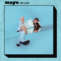 Thumbnail for the Maye - My Love link, provided by host site