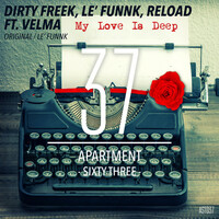 Thumbnail for the Dirty Freek - My Love Is Deep - Original Mix link, provided by host site