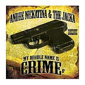 Thumbnail for the Andre Nickatina - My Middle Name is Crime link, provided by host site