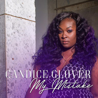 Thumbnail for the Candice Glover - My Mistake link, provided by host site