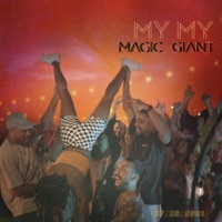 Thumbnail for the MAGIC GIANT - My My link, provided by host site