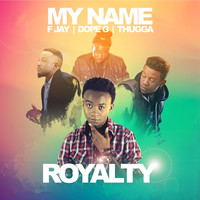 Thumbnail for the Royalty - My Name link, provided by host site